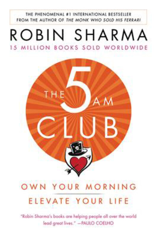 

The 5 Am: Own Your Morning. Elevate Your Life., Paperback Book, By: Robin Sharma