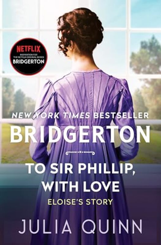 To Sir Phillip With Love by Julia Quinn-Hardcover