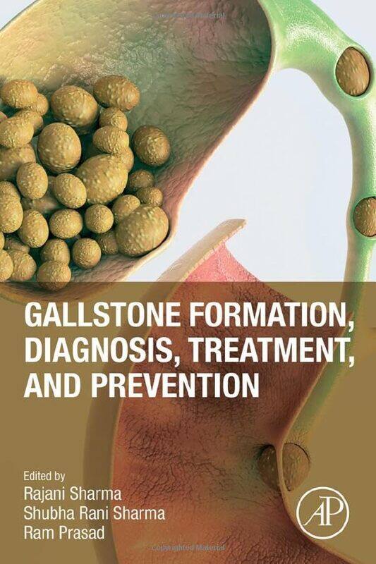 

Gallstone Formation Diagnosis Treatment and Prevention by Pauline GarveyDaniel Miller-Paperback