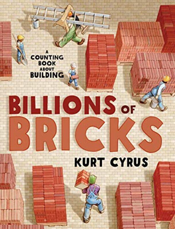 

Billions Of Bricks By Cyrus Kurt - Hardcover