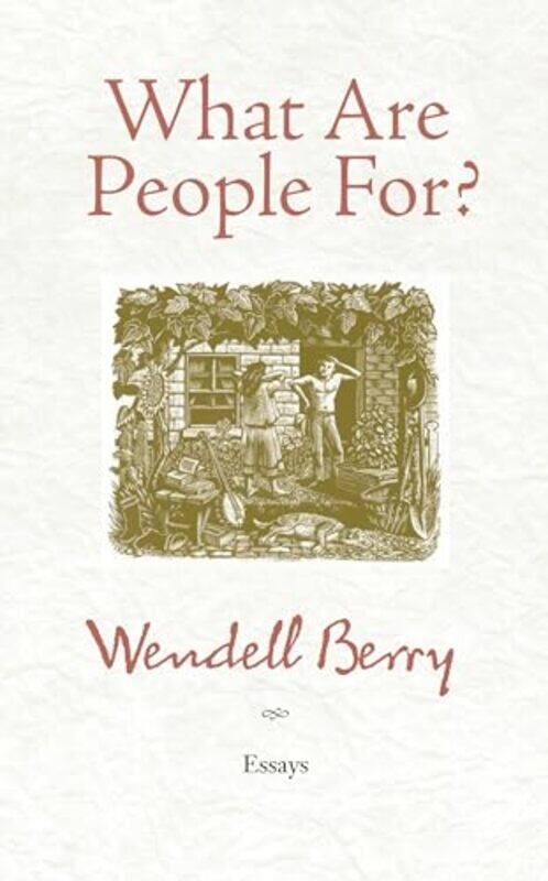 

What Are People For By Berry Wendell - Paperback