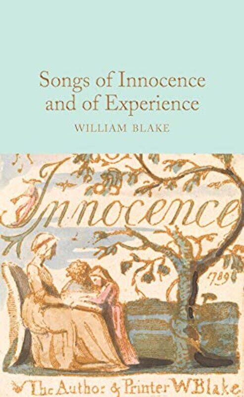 

Songs Of Innocence And Of Experience by William Blake - Hardcover