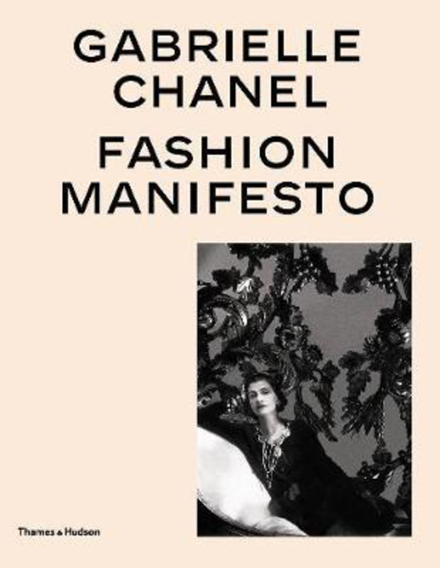 Gabrielle Chanel: Fashion Manifesto, Hardcover Book, By: Miren Arzalluz