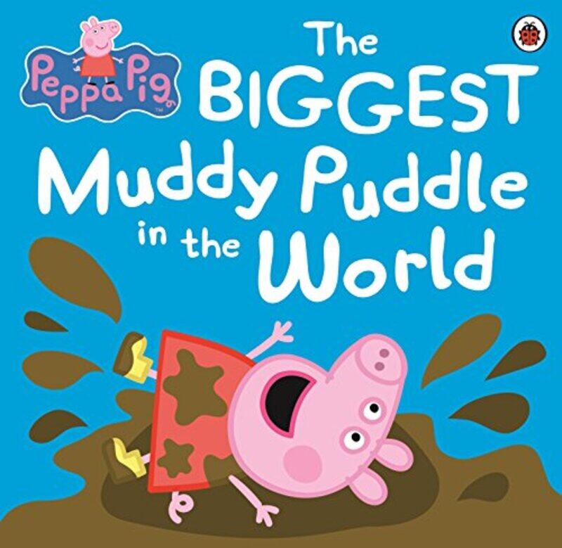 

Peppa Pig The BIGGEST Muddy Puddle in the World Picture Book by Peppa Pig-Paperback