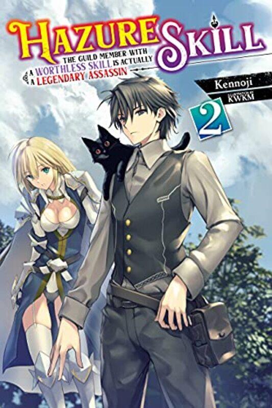 

Hazure Skill The Guild Member with a Worthless Skill Is Actually a Legendary Assassin Vol 2 LN by Kennoji-Paperback