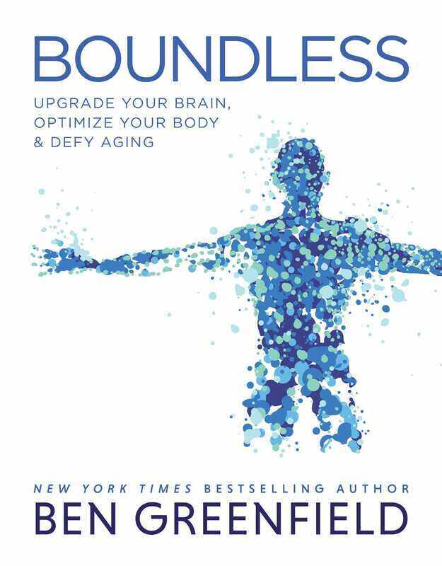 

Boundless: Upgrade Your Brain, Optimize Your Body & Defy Aging, Hardcover Book, By: Ben Greenfield