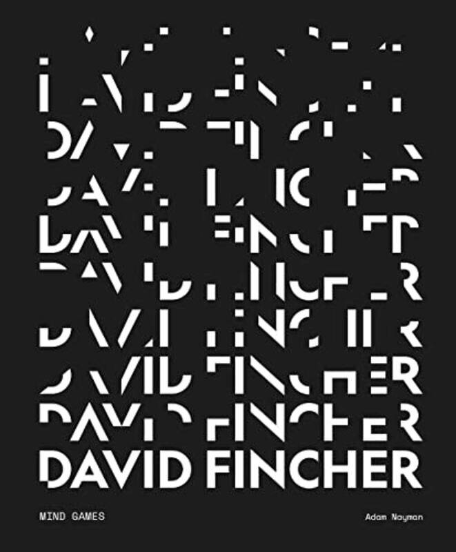 

David Fincher: Mind Games , Hardcover by Nayman, Adam - Little White Lies