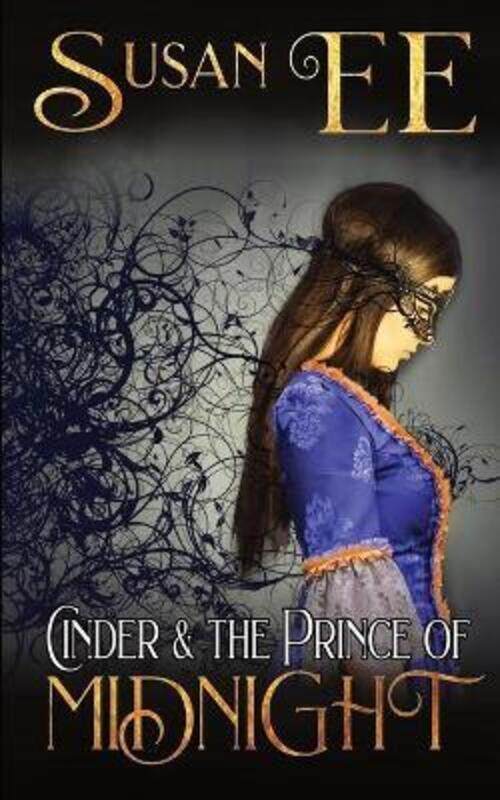 

Cinder and the Prince of Midnight,Paperback,ByEe, Susan