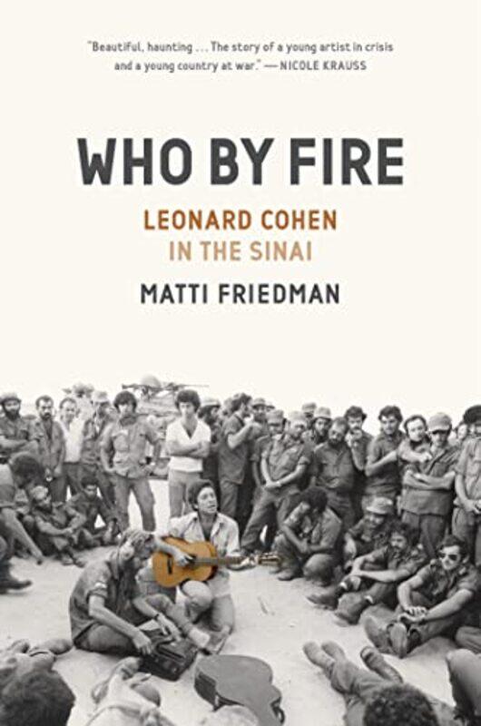 

Who By Fire by Matti Friedman-Hardcover