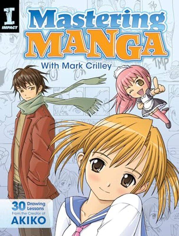 

Mastering Manga with Mark Crilley -Paperback