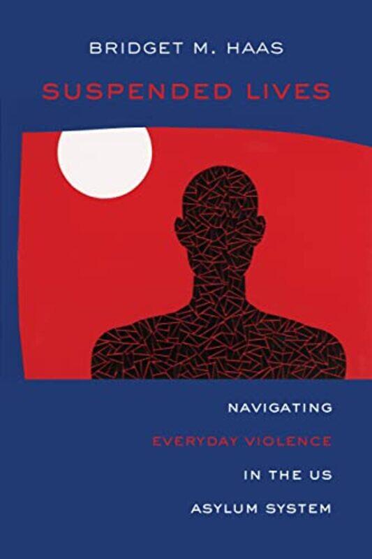 

Suspended Lives by Bridget Marie Haas-Paperback
