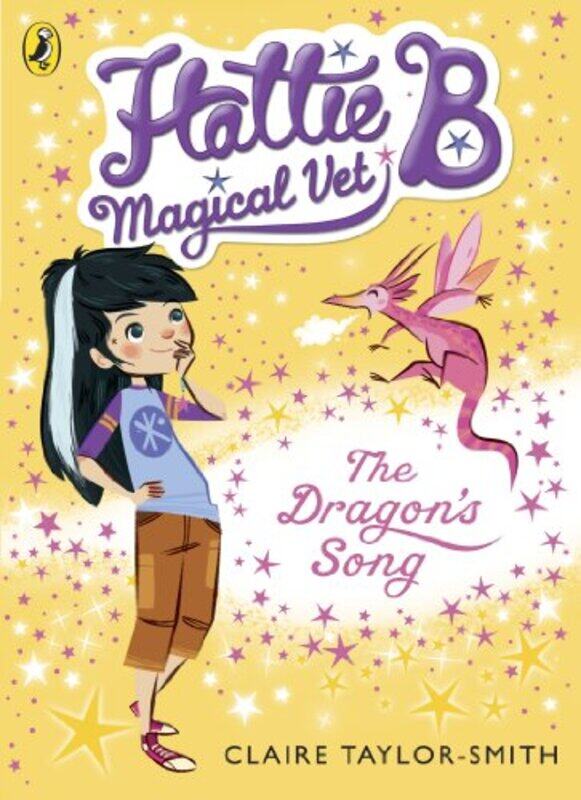 

Hattie B Magical Vet The Dragons Song Book 1 by Claire Taylor-Smith-Paperback