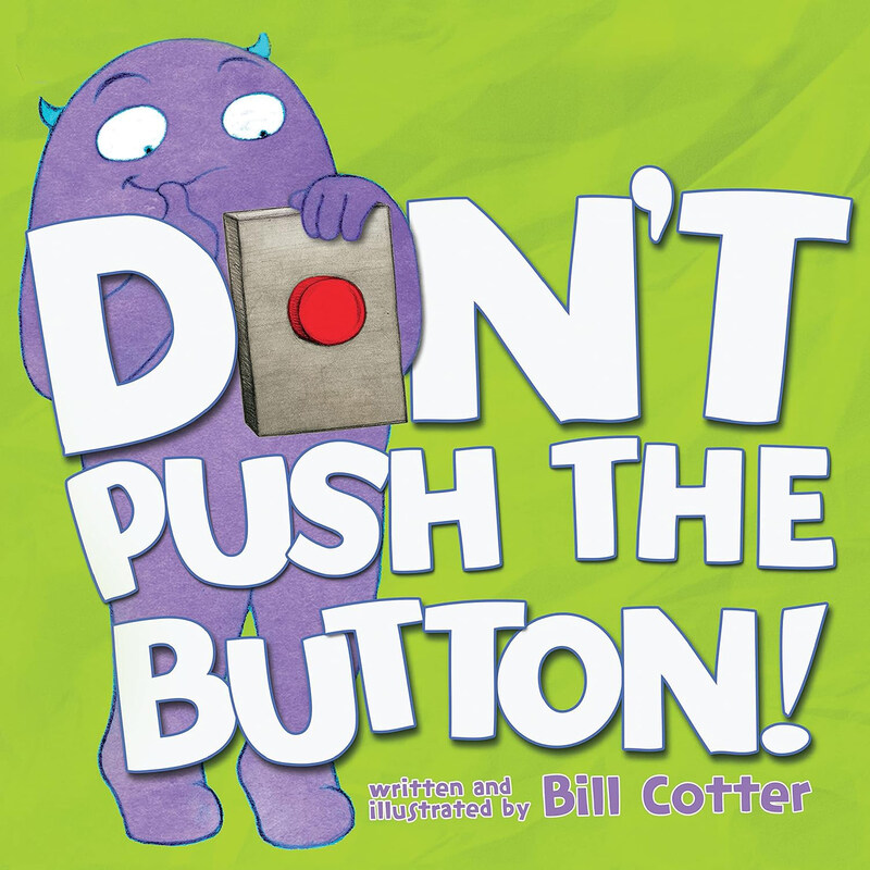 

Don't Push The Button, Board Book, By: Bill Cotter