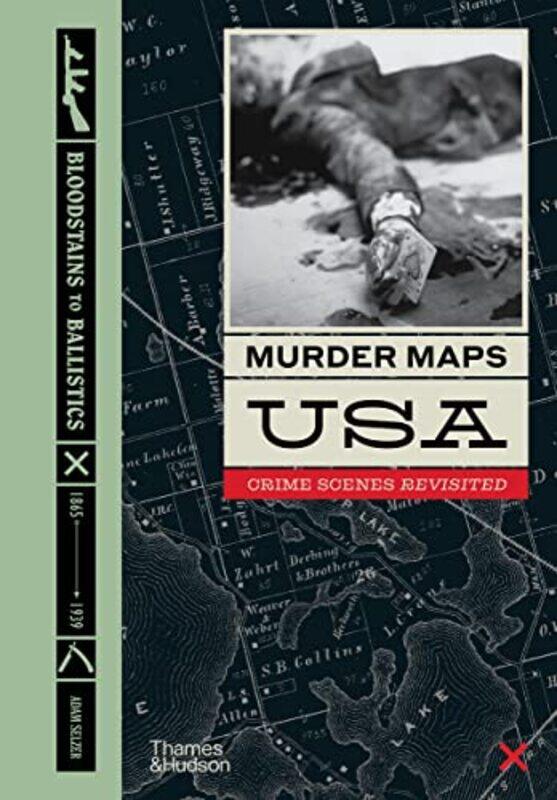 

Murder Maps USA by Adam Selzer-Hardcover