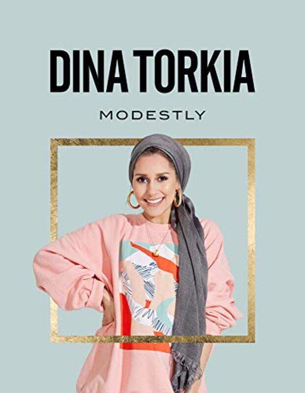 

Modestly, Hardcover Book, By: Dina Torkia