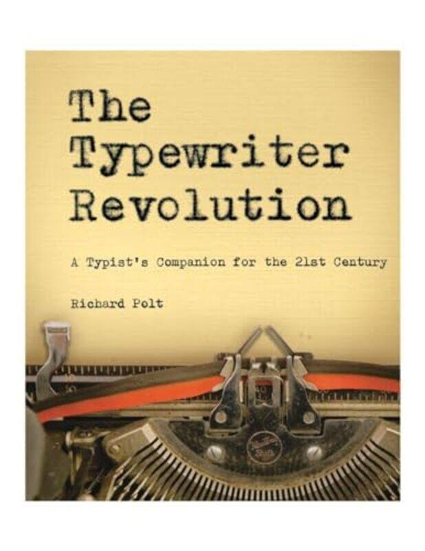 

The Typewriter Revolution by Richard Polt-Paperback