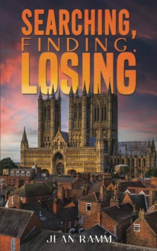 

Searching Finding Losing by Jean Ramm-Paperback