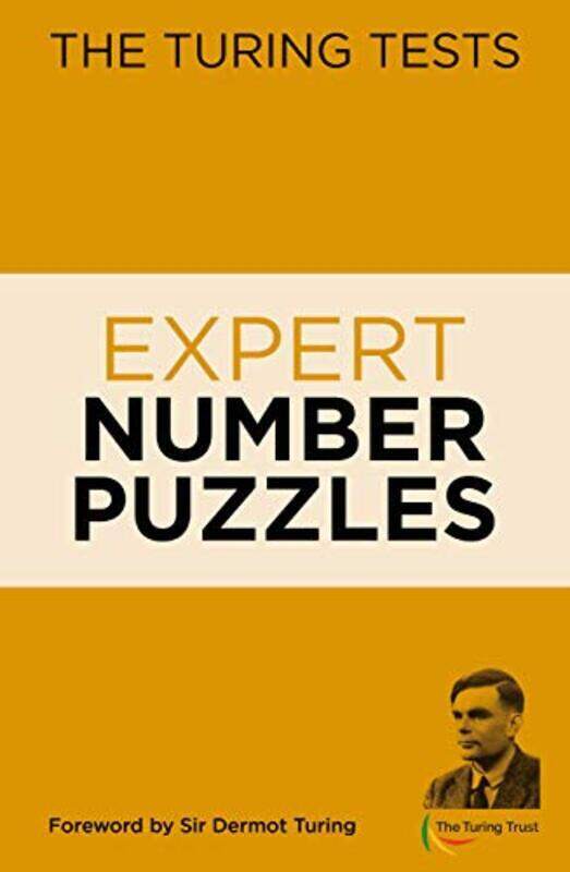 

The Turing Tests Expert Number Puzzles by Turing, Sir John Dermot - Saunders, Eric - Turing, Sir John Dermot Paperback