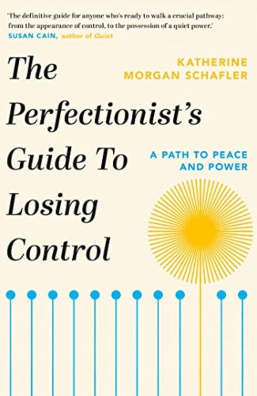 

The Perfectionists Guide to Losing Control by Katherine Morgan Schafler-Paperback