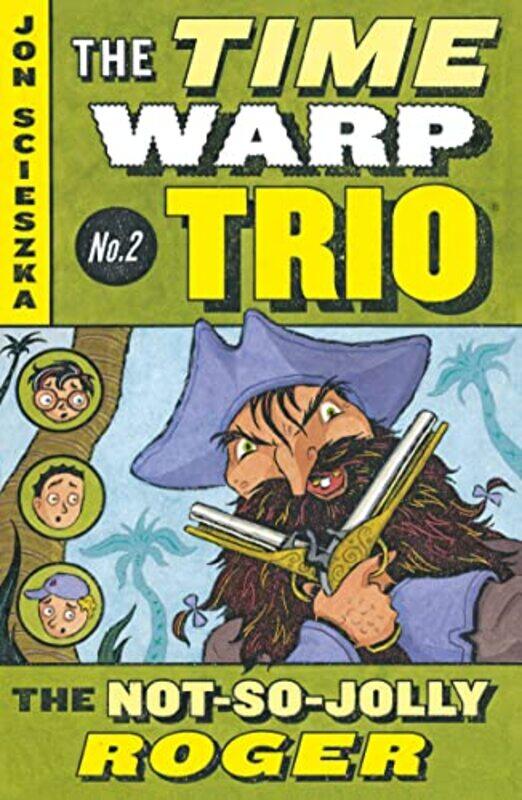 

Time Warp02 Not-So-Jolly Roger By Scieszka Jon - Paperback