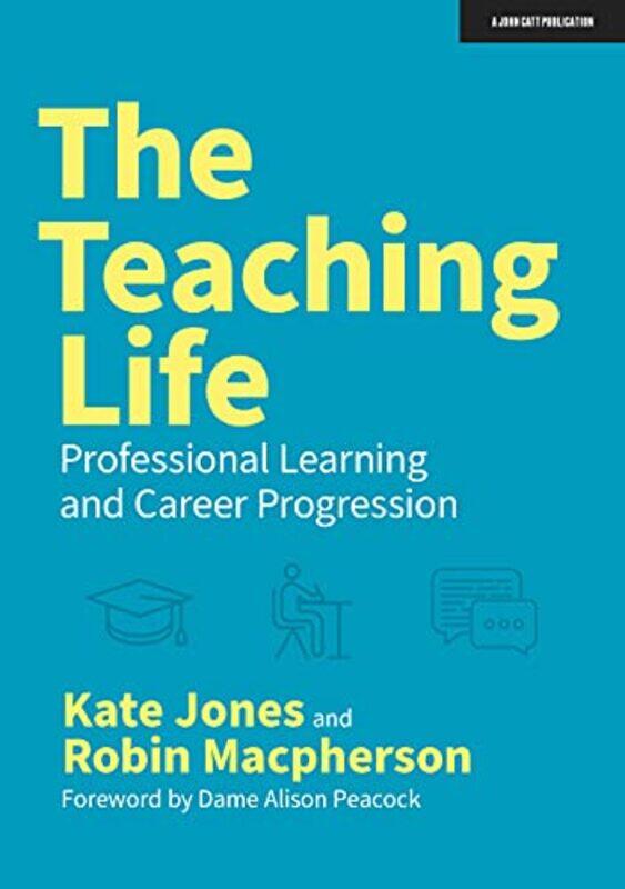 

The Teaching Life Professional Learning and Career Progression by Molly Flynn-Paperback