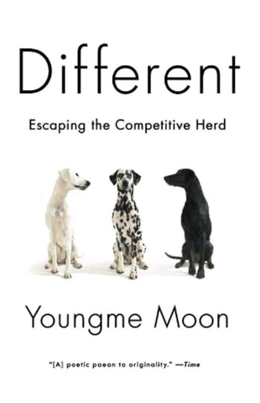

Different: Escaping the Competitive Herd , Paperback by Moon, Youngme