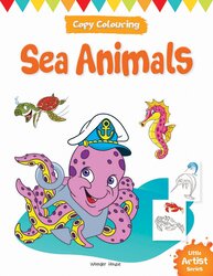 Little Artist Series Sea Animals: Copy Colour Books, Paperback Book, By: Wonder House Books