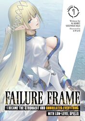 Failure Frame I Became the Strongest and Annihilated Everything With LowLevel Spells Light Novel Vol 7 by Kaoru ShinozakiKWKM-Paperback