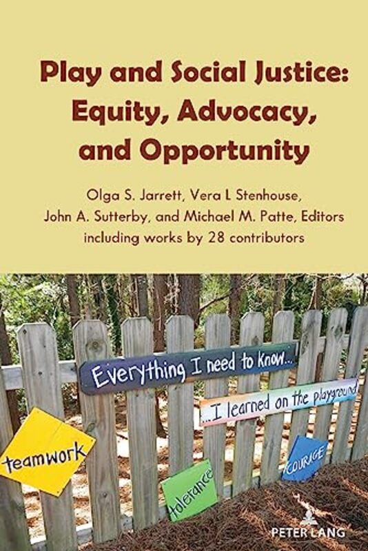 Play and Social Justice by Olga S JarrettVera L StenhouseJohn A SutterbyMichael M PatteShirley R Steinberg-Paperback