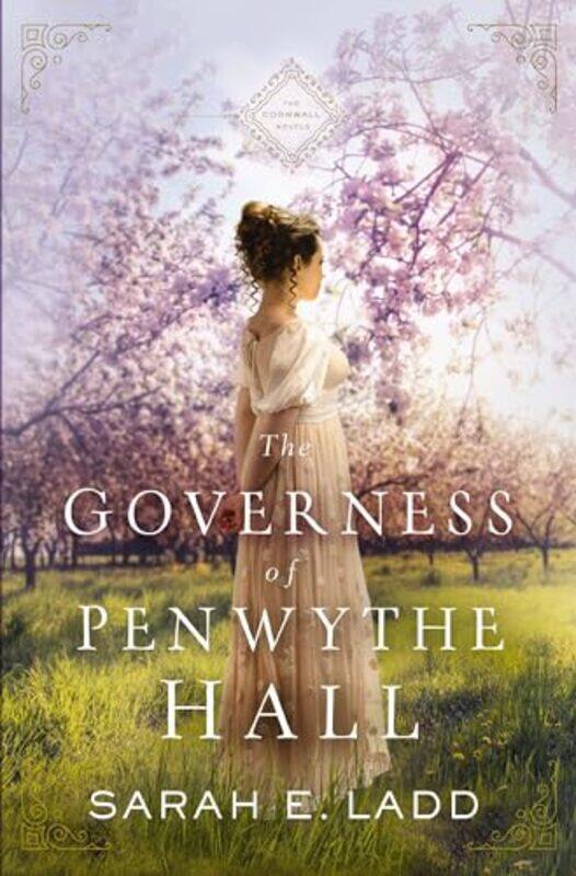 

The Governess of Penwythe Hall by Sarah E Ladd-Paperback