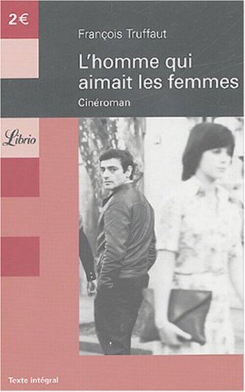 

Lhomme qui aimait les femmes : Cin roman Paperback by Fran ois Truffaut