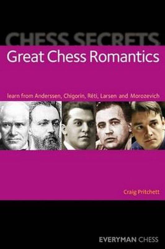 

Chess Secrets Great Chess Romantics by Craig Pritchett-Paperback