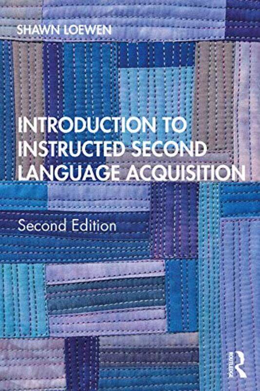 

Introduction to Instructed Second Language Acquisition by Brett AdamsJacob Grier-Paperback