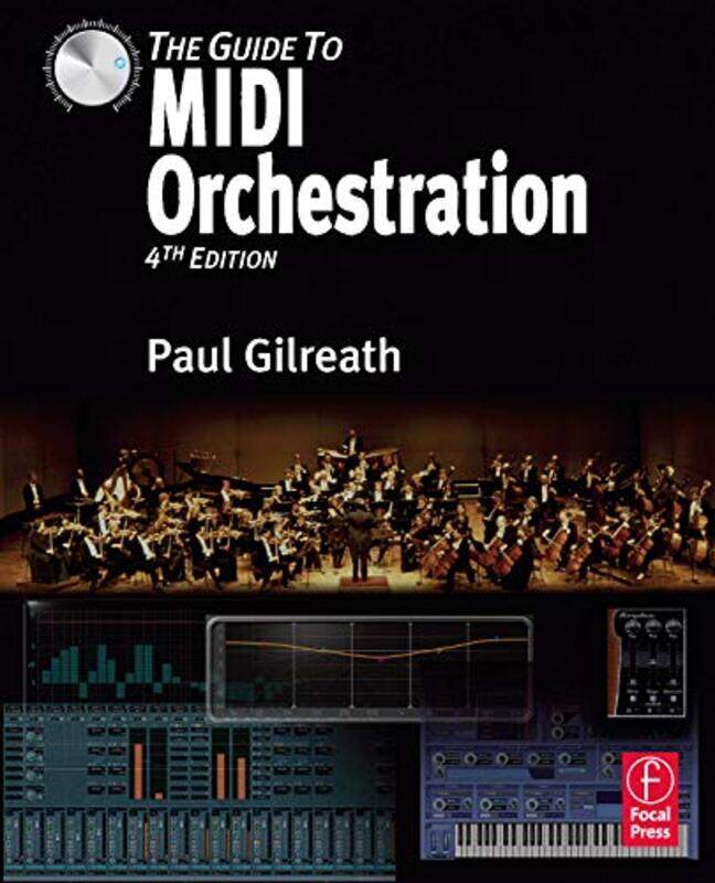 

The Guide to MIDI Orchestration 4e by Paul Gilreath-Hardcover
