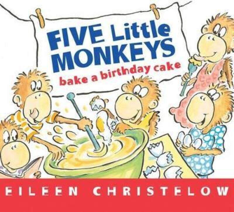 

Five Little Monkeys Bake a Birthday Cake.paperback,By :Christelow, Eileen