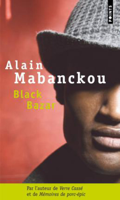 

Black bazar, Paperback Book, By: Alain Mabanckou