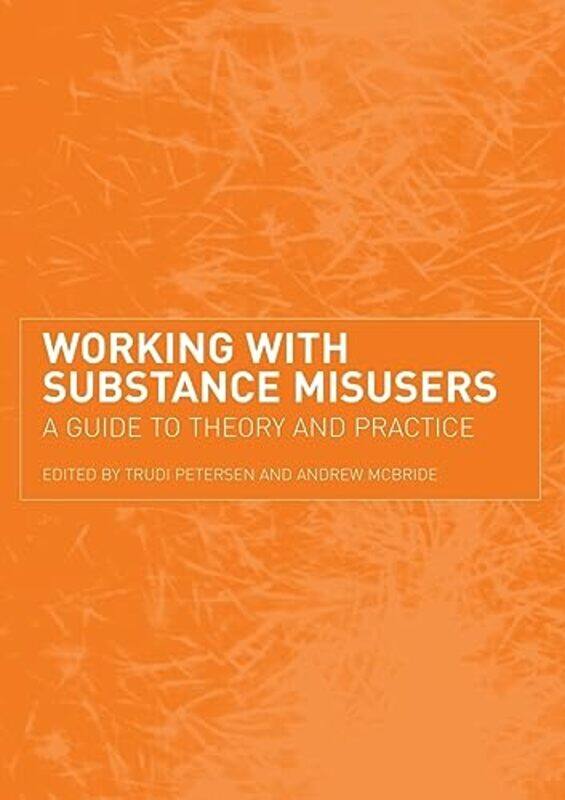 

Working with Substance Misusers-Paperback