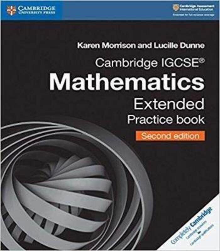 

Cambridge IGCSE (TM) Mathematics Extended Practice Book.paperback,By :Morrison, Karen - Dunne, Lucille