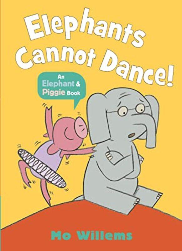 

Elephants Cannot Dance by Mo WillemsMo Willems-Paperback