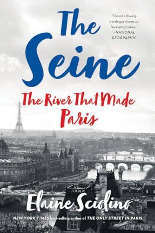 

The Seine by Elaine Sciolino-Paperback