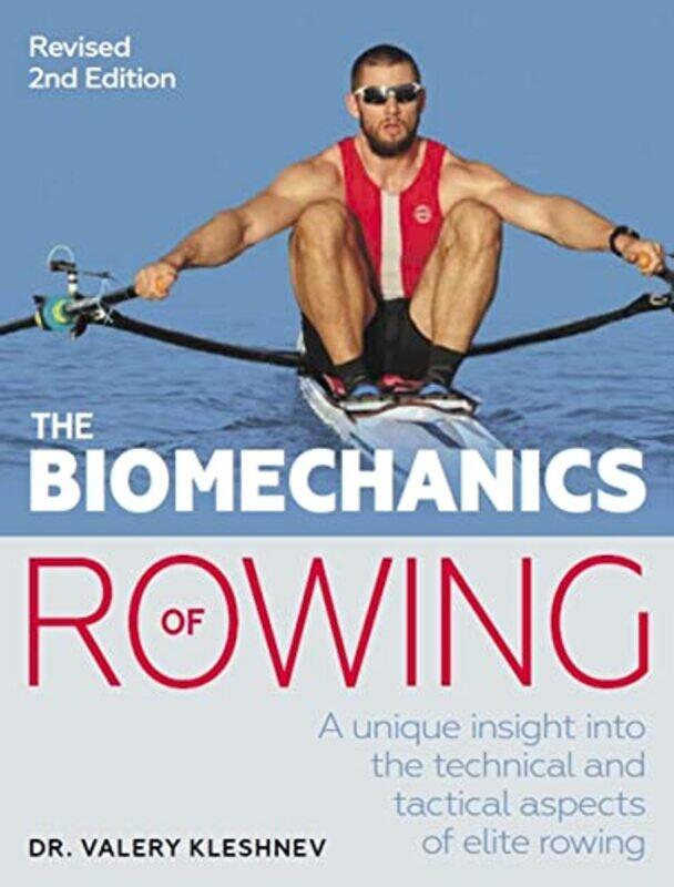 

The Biomechanics of Rowing by Laura Seftel-Paperback