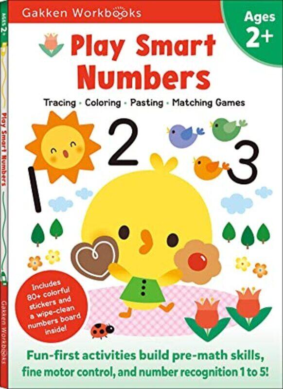 

Play Smart Numbers Age 2+: Preschool Activity Workbook with Stickers for Toddler Ages 2, 3, 4: Learn,Paperback,By:Gakken Early Childhood Experts