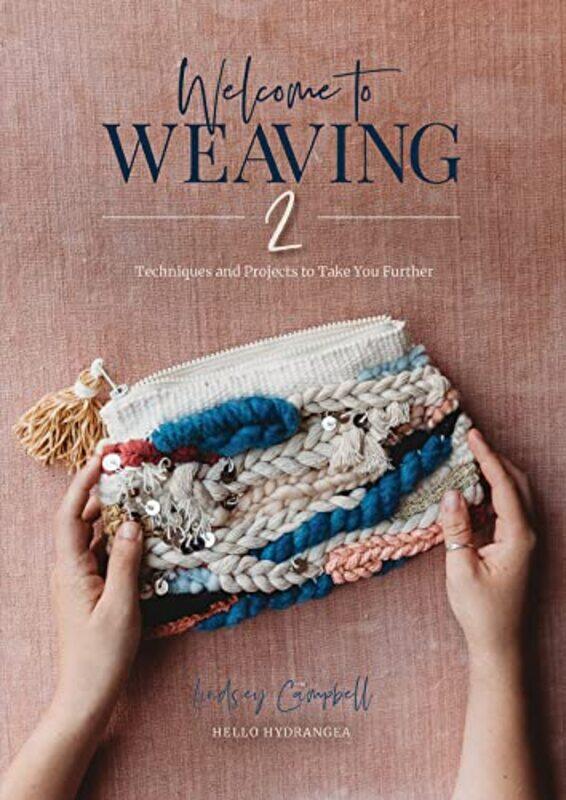 

Welcome to Weaving 2 by Ann Mah-Hardcover