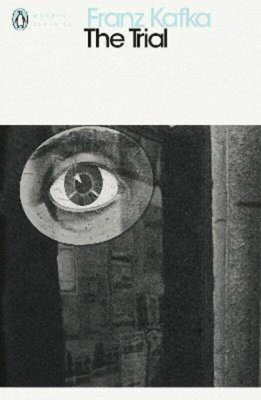 

The Trial (Penguin Transtlated Texts),Paperback, By:Franz Kafka