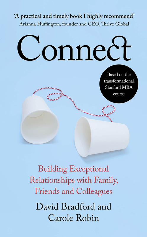 

Connect: Building Exceptional Relationships With Family, Friends and Colleagues, Paperback Book, By: David L. Bradford