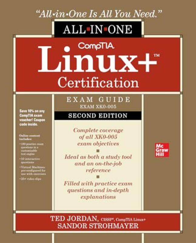 

Comptia Linux+ Certification Allinone Exam Guide Second Edition Exam Xk0005 by Ted JordanSandor Strohmayer-Paperback