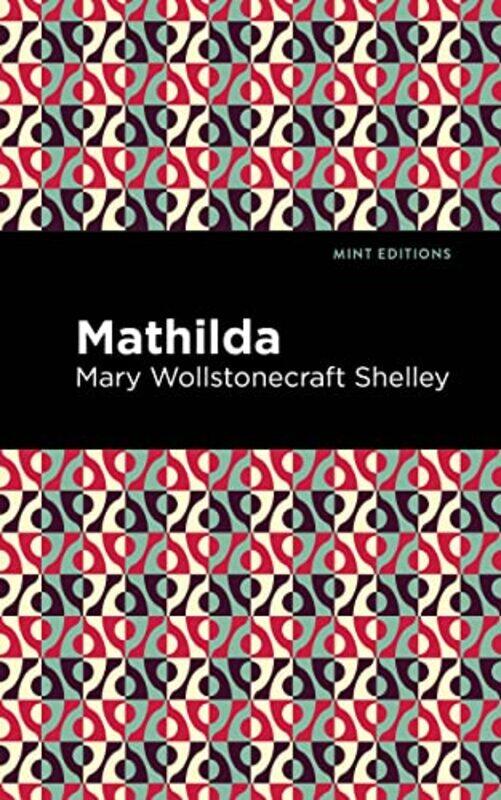 

Mathilda by Mary Shelley-Paperback