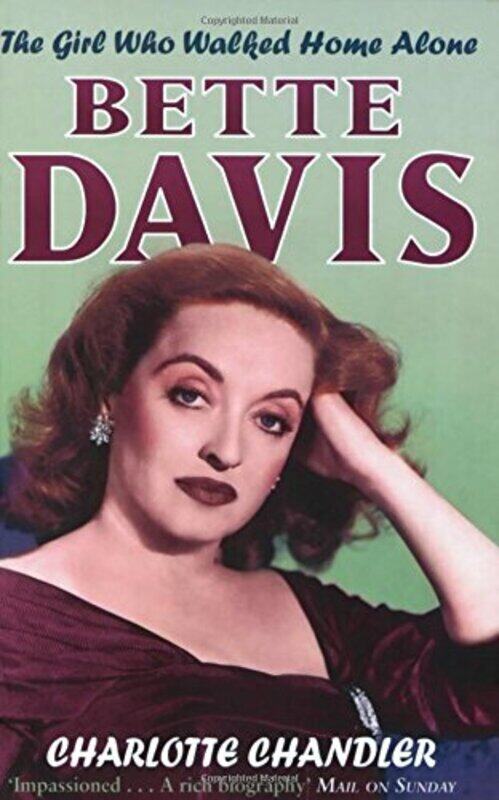 

The Girl Who Walked Home Alone: Bette Davis, a Personal Biography, Paperback, By: Charlotte Chandler