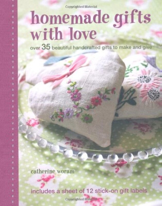 Homemade Gifts with Love, Hardcover Book, By: Catherine Woram
