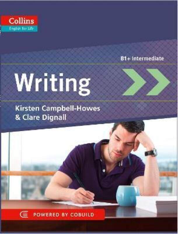 

Writing: B1+ (Collins English for Life: Skills).paperback,By :Campbell-Howes, Kirsten - Dignall, Clare